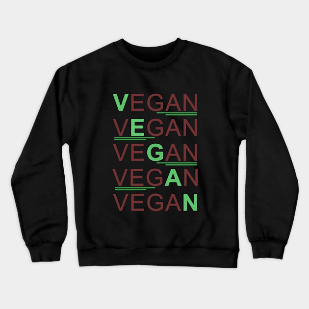 Veganism Crewneck Sweatshirt by AnjPrint